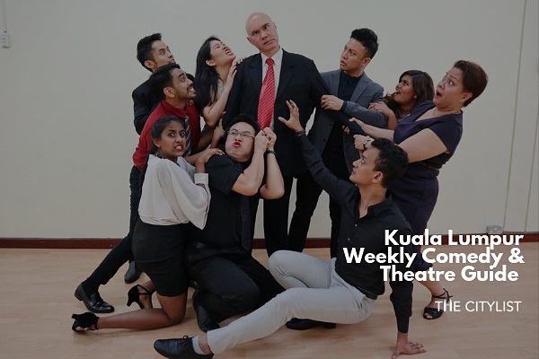 Kuala Lumpur Comedy & Theatre Guide 17 July 2019