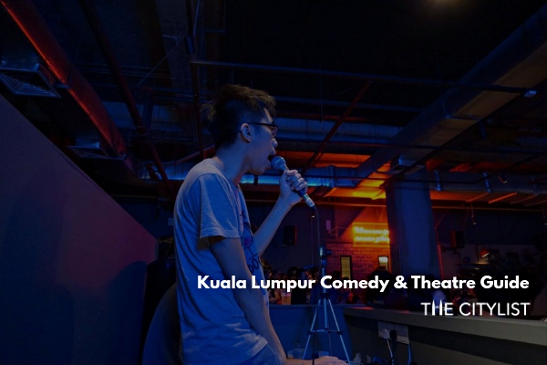 Kuala Lumpur Comedy & Theatre Guide 28 August 2019