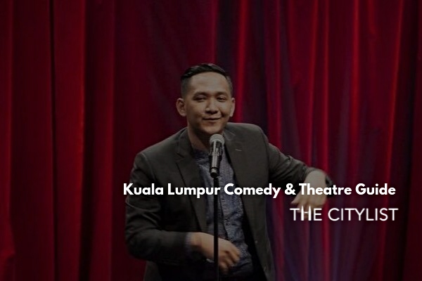 Kuala Lumpur Comedy & Theatre Guide 25 September 2019