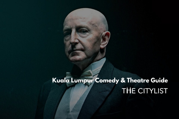 Kuala Lumpur Comedy & Theatre Guide 4 December 2019