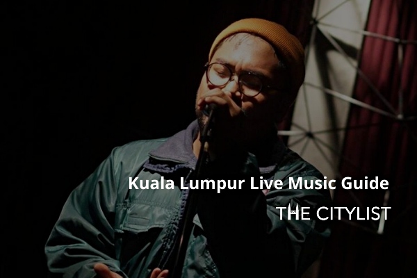 Kuala Lumpur Live Music Guide 15 January 2020
