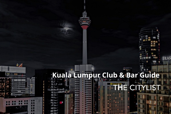 Kuala Lumpur Club & Bar Guide 5 February 2020