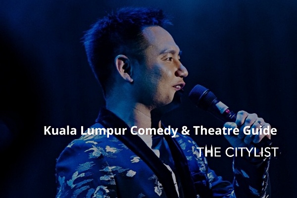 Kuala Lumpur Comedy, Theatre & Classics Guide 12 February 2020