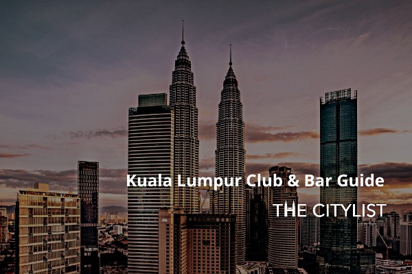 Kuala Lumpur Club & Bar Guide 12 February 2020