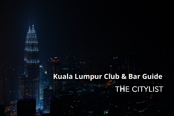 Kuala Lumpur Club & Bar Guide 11 March 2020