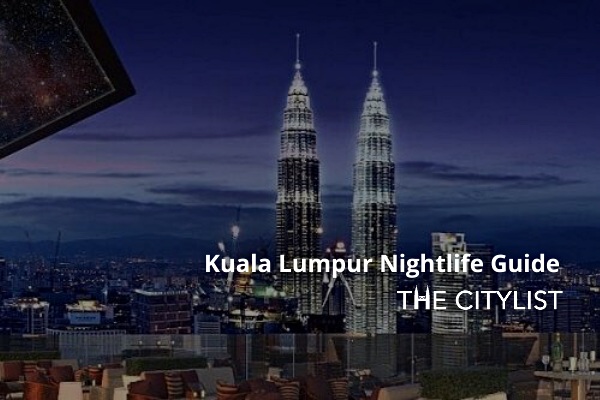 Kuala Lumpur Nightlife Guide 3 September 2020