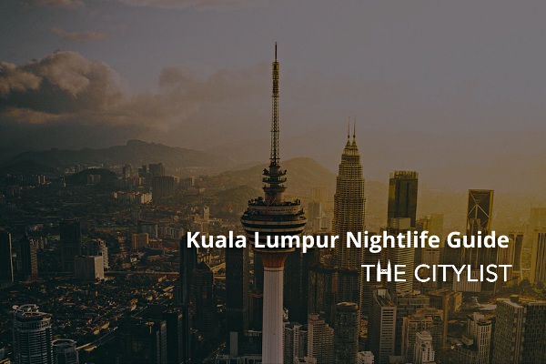 Kuala Lumpur Nightlife Guide 24 September 2020