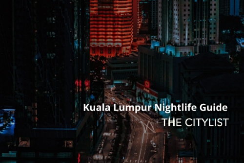 Kuala Lumpur Nightlife Guide 25 November 2020