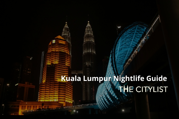 Kuala Lumpur Nightlife Guide 1 September 2021