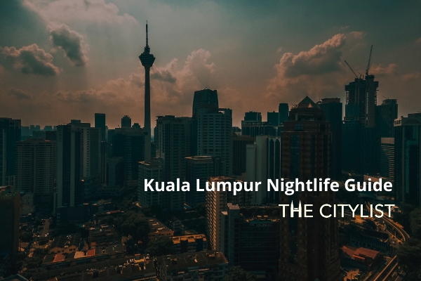 Kuala Lumpur Nightlife Guide 27 October 2021