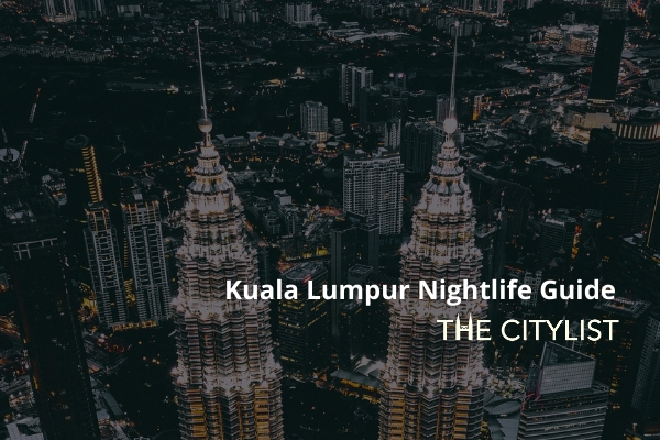 Kuala Lumpur Nightlife Guide 3 November 2021