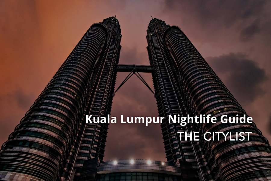 Kuala Lumpur Nightlife Guide 12 January 2022