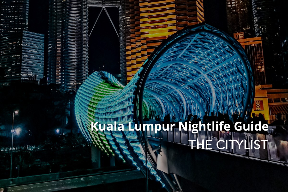 Kuala Lumpur Nightlife Guide 3 February 2022
