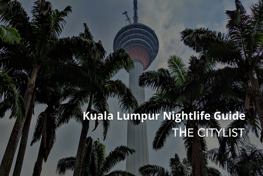 Kuala Lumpur Nightlife Guide - Clubs & DJs 24 August 2022