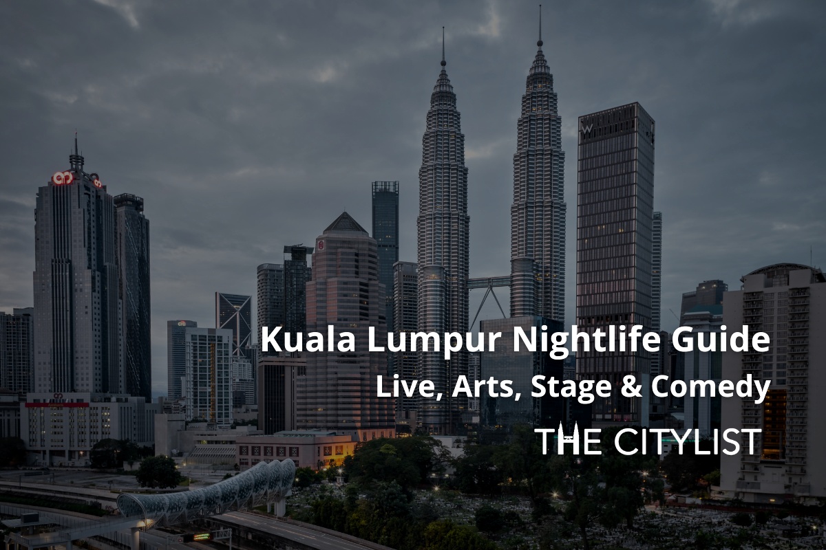 Kuala Lumpur Nightlife Guide - Live, Arts, Stage & Comedy 14 December 2022