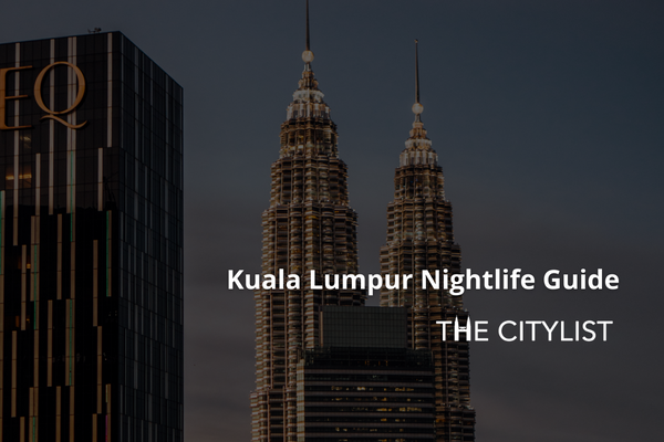 Kuala Lumpur Nightlife Guide - Clubs & DJs 21 December 2022
