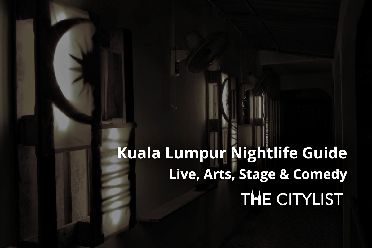 Kuala Lumpur Nightlife Guide - Live, Arts, Stage & Comedy 8 February 2023
