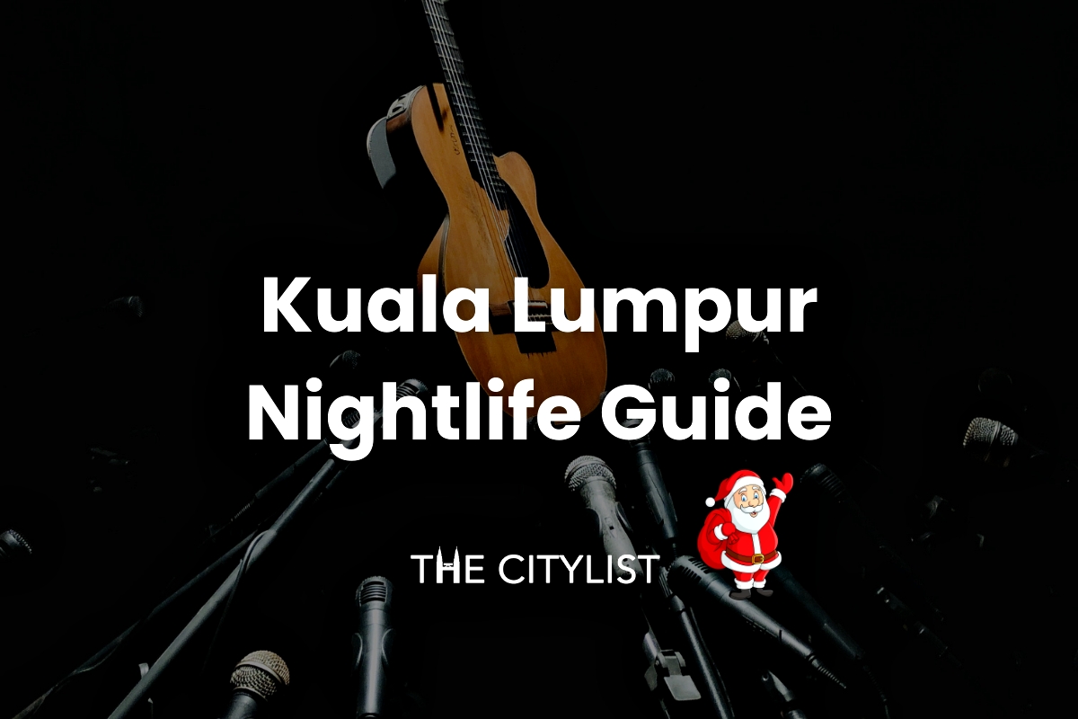 Kuala Lumpur Nightlife Guide - Live, Arts, Stage & Comedy 20 December 2023
