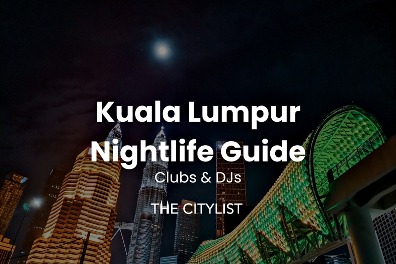 Kuala Lumpur Nightlife Guide Clubs & DJs 3 April 2024