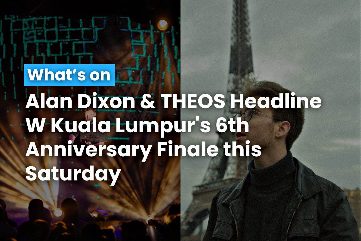 Alan Dixon Headlines W Kuala Lumpur's 6th Anniversary Finale