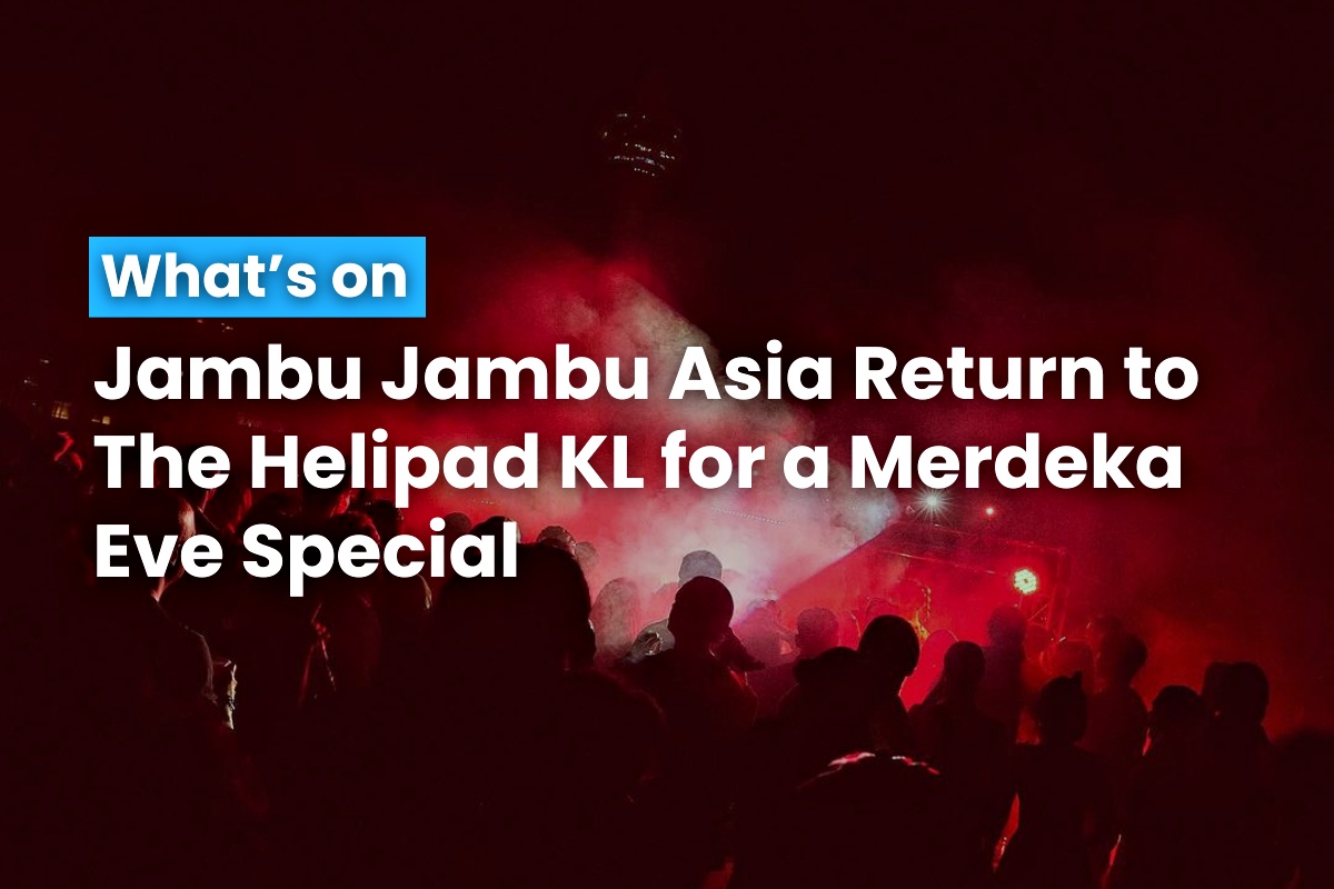 Jambu Jambu Asia Return to The Helipad KL for a Merdeka Eve Special